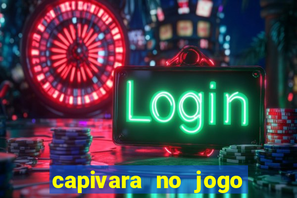 capivara no jogo do bicho